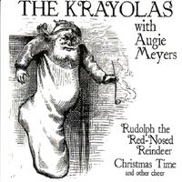 Krayolas & Augie Meyers - Christmas Time And Other Cheer [EP]